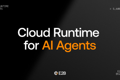 E2B — agent code sandbox infrastructure