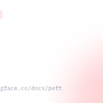 Hugging Face PEFT documentation page for parameter-efficient fine-tuning