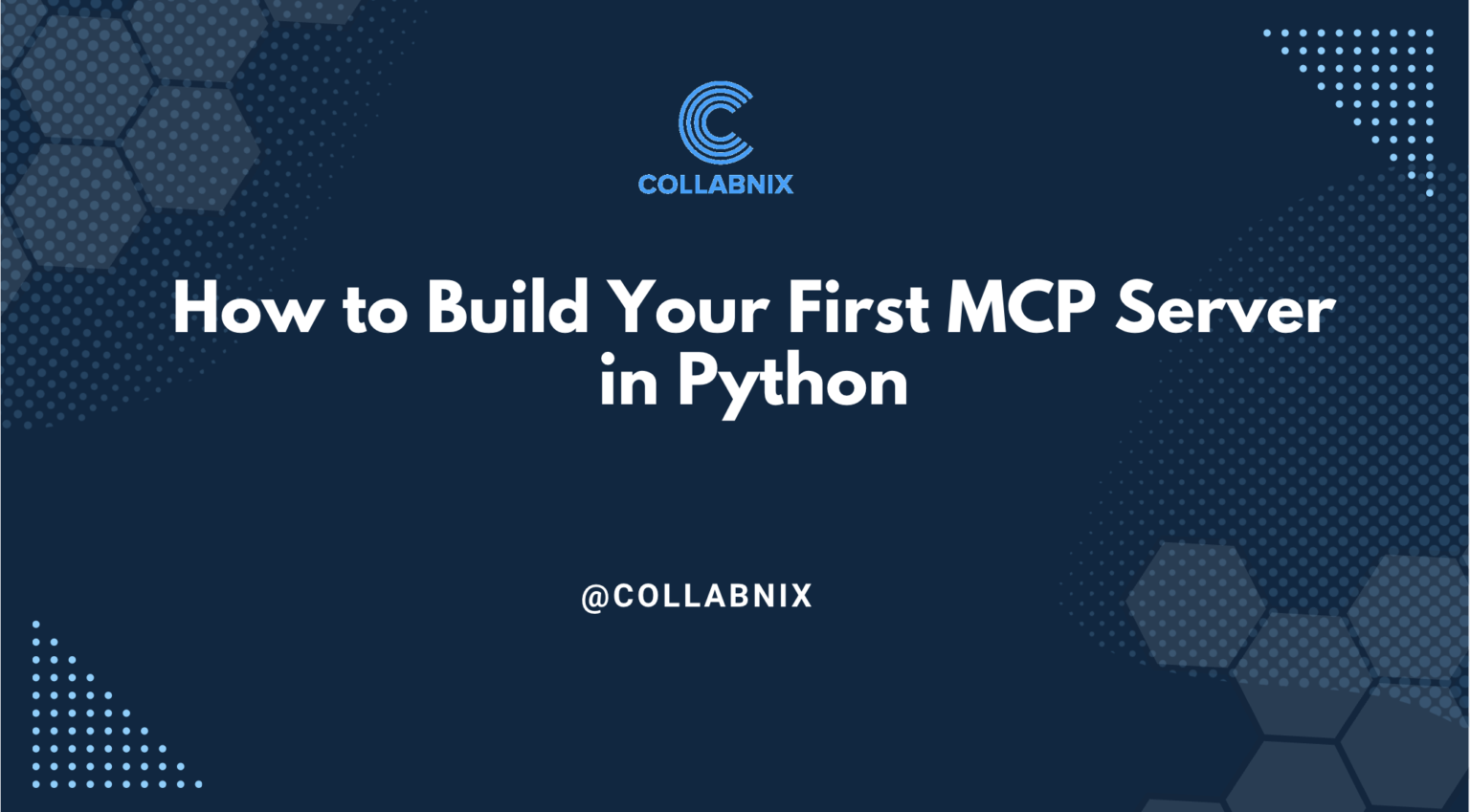 MCP server tutorial Python — build your first one in