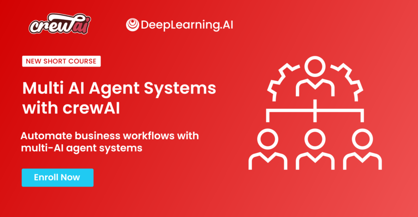 DeepLearning.AI promo banner for the 'Multi AI Agent Systems with crewAI' short course